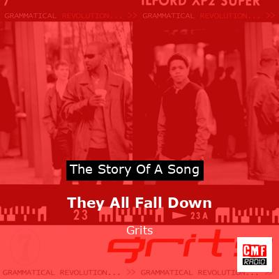 They All Fall Down – Grits