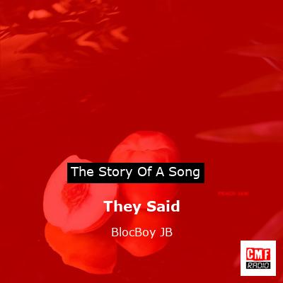 They Said – BlocBoy JB