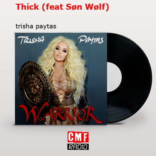 Thick (feat Søn Wølf) – trisha paytas