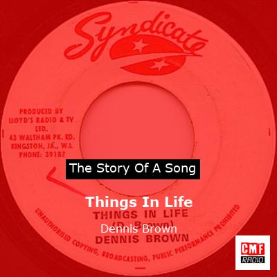 Things In Life – Dennis Brown