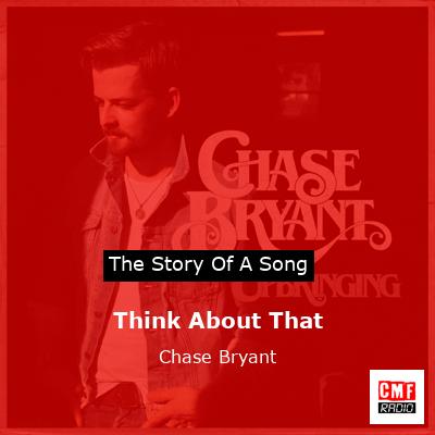 final cover Think About That Chase Bryant