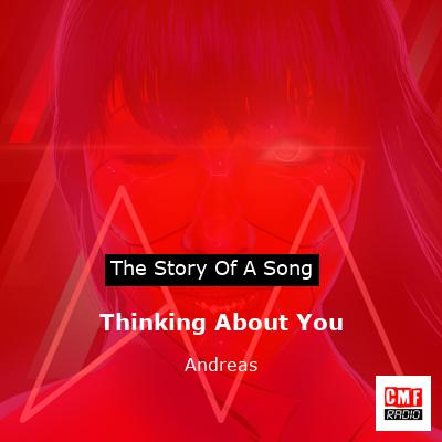 Thinking About You – Andreas