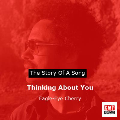 Thinking About You – Eagle-Eye Cherry