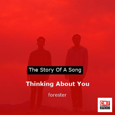 Thinking About You – forester