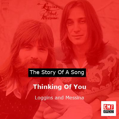 Thinking Of You – Loggins and Messina