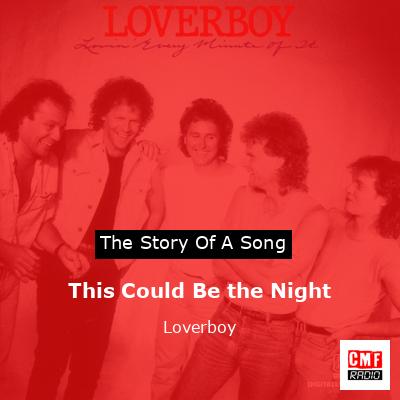 This Could Be the Night – Loverboy