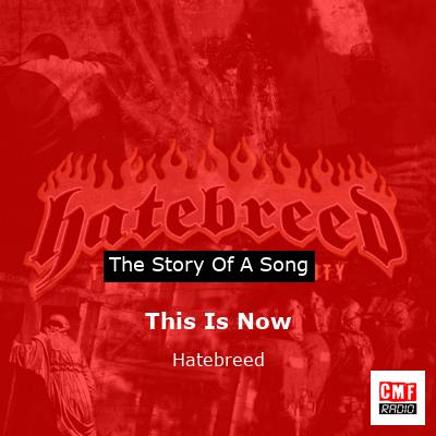 This Is Now – Hatebreed