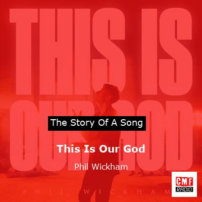 final cover This Is Our God Phil Wickham