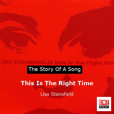 This Is The Right Time – Lisa Stansfield