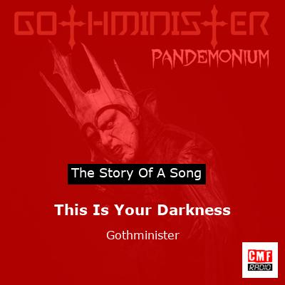 This Is Your Darkness – Gothminister