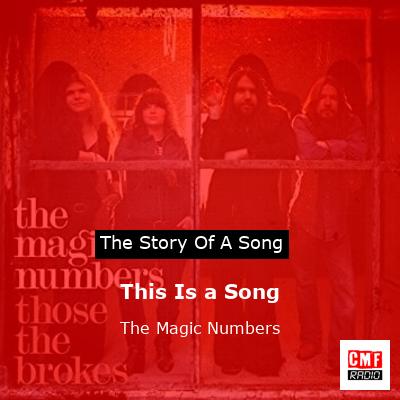 This Is a Song – The Magic Numbers