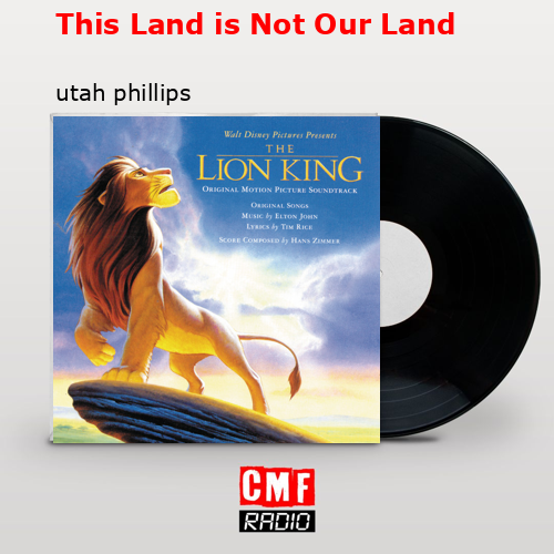 This Land is Not Our Land – utah phillips