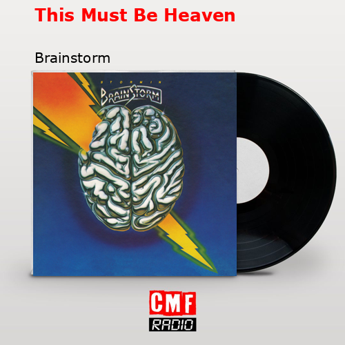 This Must Be Heaven – Brainstorm