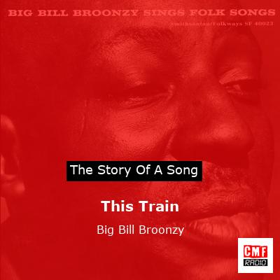 This Train – Big Bill Broonzy
