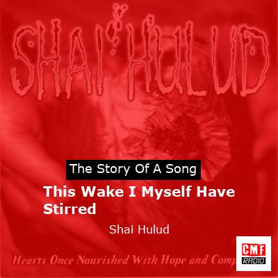 final cover This Wake I Myself Have Stirred Shai Hulud
