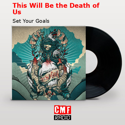 final cover This Will Be the Death of Us Set Your Goals