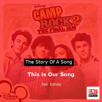 This is Our Song – Joe Jonas
