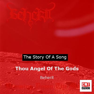 Thou Angel Of The Gods – Beherit