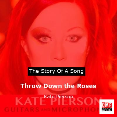 final cover Throw Down the Roses Kate Pierson