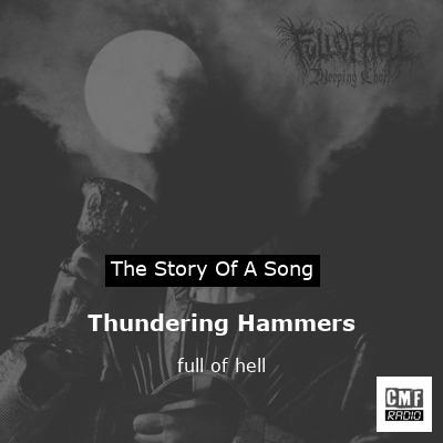 Thundering Hammers – full of hell