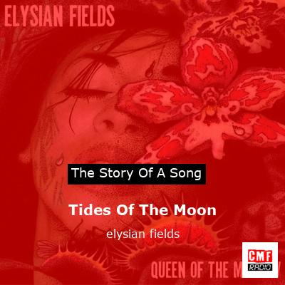 Tides Of The Moon – elysian fields