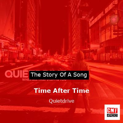 Time After Time – Quietdrive