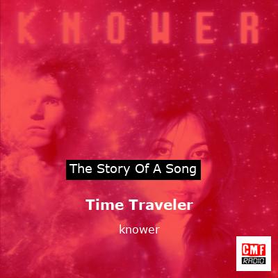 Time Traveler - song and lyrics by KNOWER