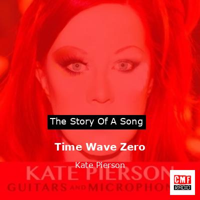 Time Wave Zero – Kate Pierson