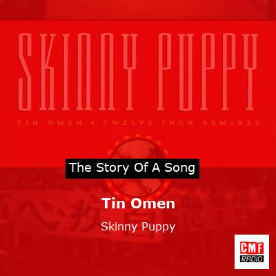 Tin Omen – Skinny Puppy