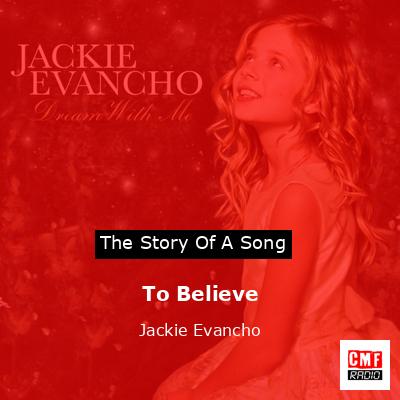 To Believe – Jackie Evancho