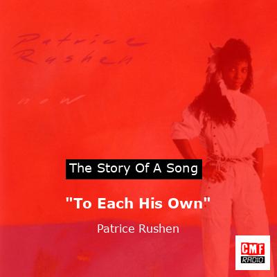 “To Each His Own” – Patrice Rushen