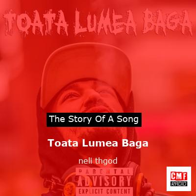 Toata Lumea Baga – neli thgod