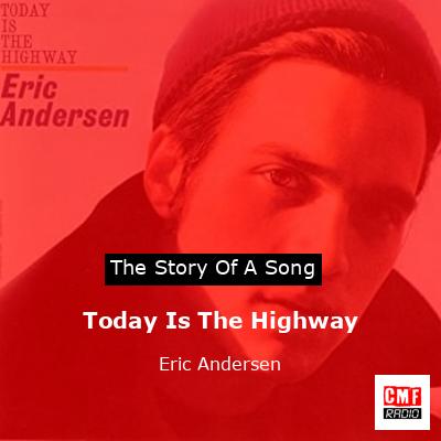 Today Is The Highway – Eric Andersen
