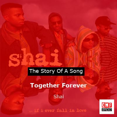 Together Forever – Shai