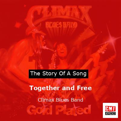 Together and Free – Climax Blues Band