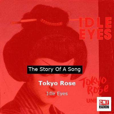 final cover Tokyo Rose Idle Eyes