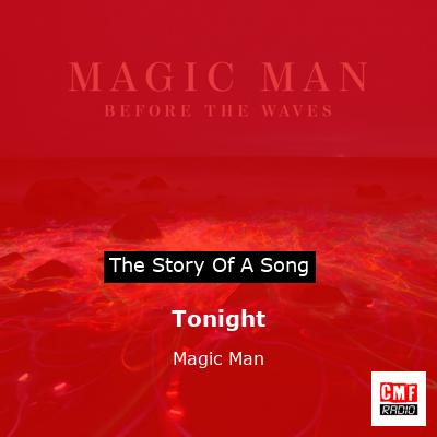 Tonight – Magic Man