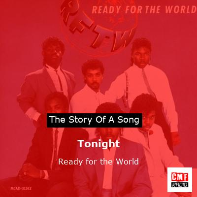 Tonight – Ready for the World
