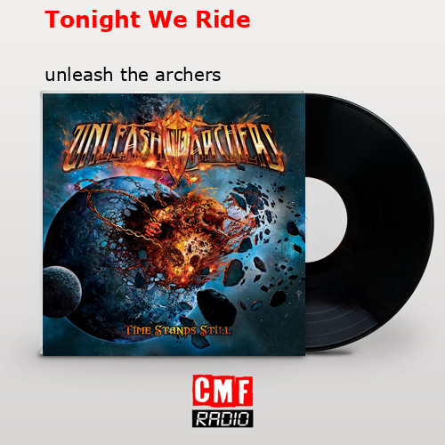 UNLEASH THE ARCHERS - Tonight We Ride (Official Video)