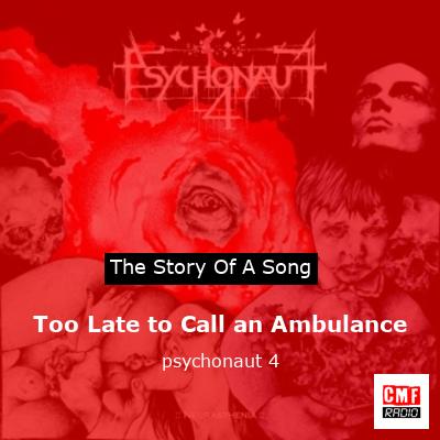 final cover Too Late to Call an Ambulance psychonaut 4