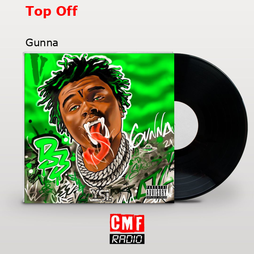 final cover Top Off Gunna