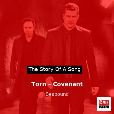 Torn – Covenant – Seabound