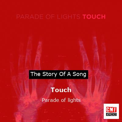 Touch – Parade of lights