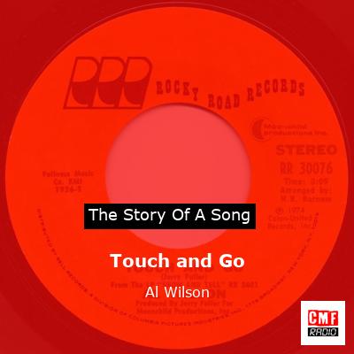Touch and Go – Al Wilson