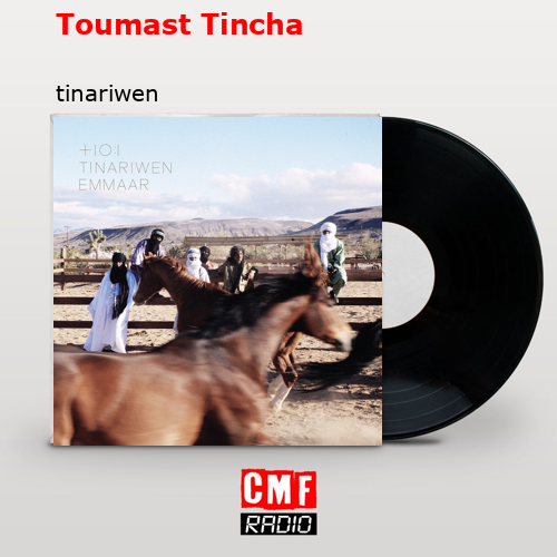 Toumast Tincha – tinariwen