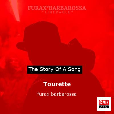 Tourette – furax barbarossa