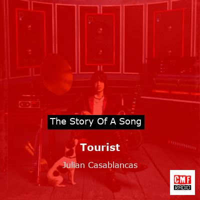 Tourist – Julian Casablancas