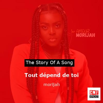 Tout dépend de toi – morijah