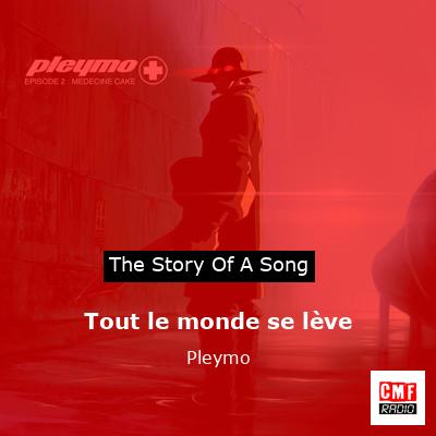 Tout le monde se lève – Pleymo