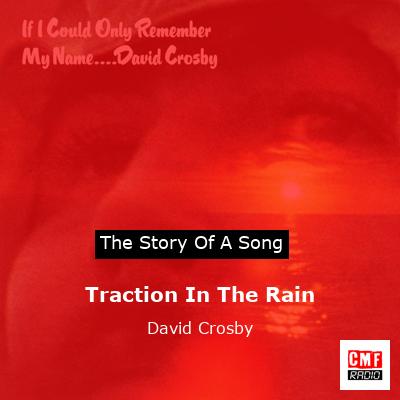 Traction In The Rain – David Crosby